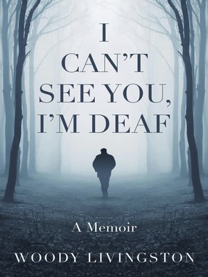 cover image of I Can't See You, I'm Deaf